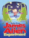 James and the Alien Experiment (eBook)